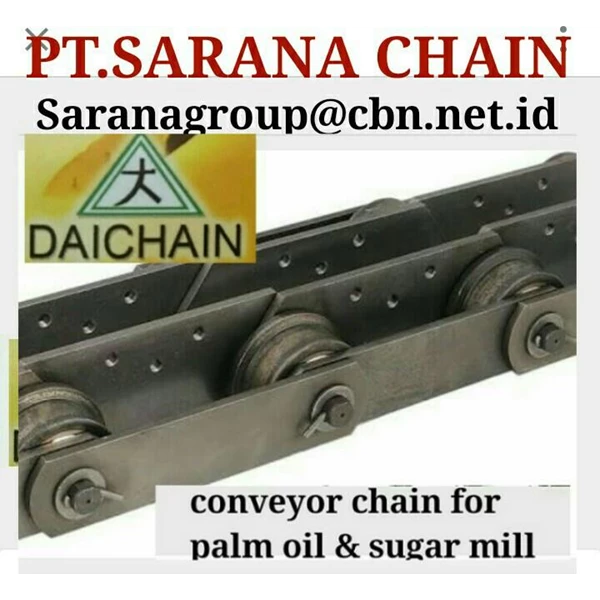 DAICHAIN CONVEYOR CHAIN  PT SARANA CHAIN DAICHAIN FOR PALM OIL CHAIN